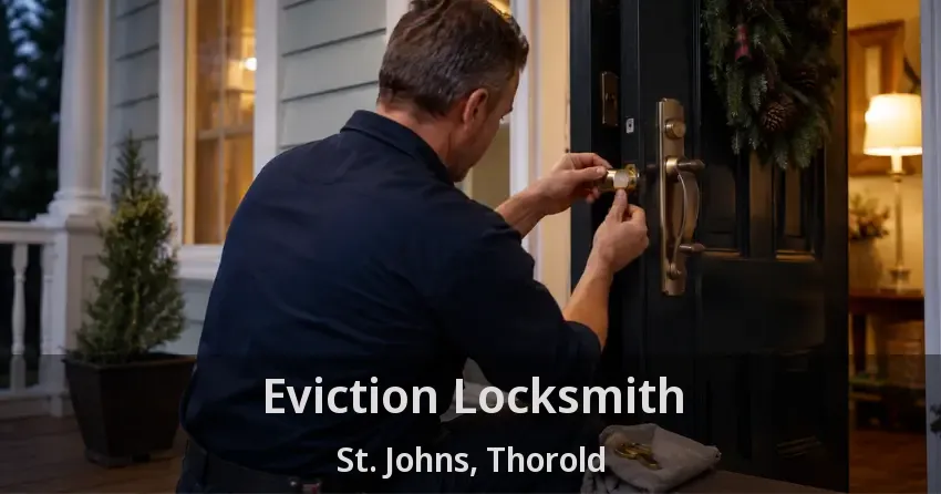 Eviction Locksmith St. Johns, Thorold - ON