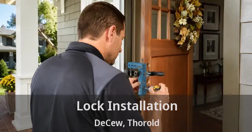 Lock Installation DeCew, Thorold - ON